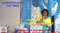 UNDERSTANDING THE TIMES 2 by Pastor Rachel Aronokhale  Anointing of God Ministries September 2021.mp4