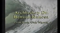 Cure for crisis - Part One - Archbishop Benson Idahosa.mp4