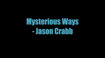 Mysterious Ways - Jason Crabb.flv