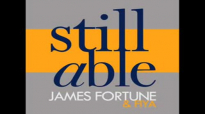 James Fortune & FIYA - Still Able (AUDIO ONLY).flv