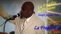 La Fragilite de LHomme  Joseph Jacques Telor  Predication  Preaching  Haitian Sermon  Pawol