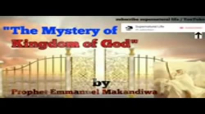 Prophet Emmanuel Makandiwa - The Mystery of Gods Kingdom.mp4