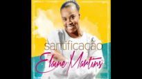 Elaine Martins  Colhendo Frutos  CD Santificao