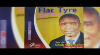 Rev. Dr. Chidi Okoroafor - Flat Tyre Experience - Latest 2018 Nigerian Gospel So.mp4
