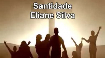 Santidade  Eliane Silva Cantado e Legendado
