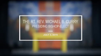 Presiding Bishop-elect Michael Curry preaches at General Convention Closing Euch.mp4