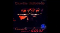Martín Valverde - Concierto para el amor (En Vivo) - Álbum Doble Completo (2000).compressed.mp4