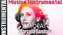 Musica Instrumental Para Orar - Marcela Gandara.compressed.mp4