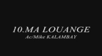 MA LOUANGE - Mike Kalambay nouvel album 2012 Dans ta prÃ©sence Vol 2 (1).flv