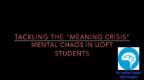 Tackling the Meaning Crisis_ Mental Chaos in University Students.mp4