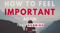 Tony Robbins - How To Feel Important Again (Tony Robbins Motivation).mp4