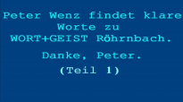 Peter Wenz Ã¤uÃŸert sich kritisch Ã¼ber Wort&Geist (Teil 1).flv