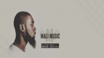 Mali Music - Sit Down For This.flv