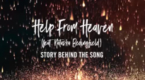 Matt Redman - Help From Heaven (Song Story) ft. Natasha Bedingfield.mp4