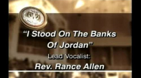 Rance Allen - I Stood on the Banks of Jordan.flv