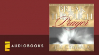 Jim Cymbala  Break Through Prayer Audiobook ch. 1
