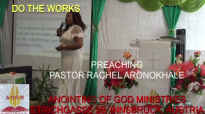 Preaching Pastor Rachel Aronokhale - Anointing of God Ministries_ Do the Works Part 3 August 2020.mp4