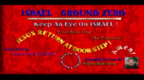 ISRAEL  GROUND ZERO  Preached By Pastor Jack Graham