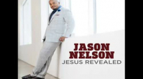 JESUS REVEALED - Jason Nelson.flv