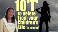 10 T to delete from your children's life (in prayer) ⚔ - Rev. Mrs Funke Felix-Ad.mp4
