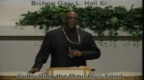 Cultivating the Ministry's Spirit - 2.3.13 - West Jacksonville COGIC - Bishop Gary L. Hall Sr.flv