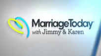 How Love Lasts a Lifetime  Marriage Today  Jimmy Evans, Karen Evans