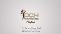 Dr. Panam Percy Paul Worship Xperience _ DCH Media Exclusive.mp4