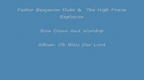 Benjamin Dube Bow Down and worship
