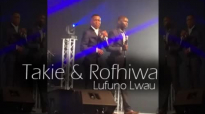 Takie & Rofhiwa - Lufuno lwau (The power).mp4