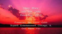 Mary Mary - Still My Child.flv
