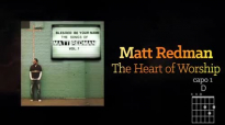 Matt Redman - The Heart Of Worship (Lyrics And Chords).mp4