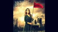 Michelle Nascimento Ungida Para Vencer CD Batalha contra o mal