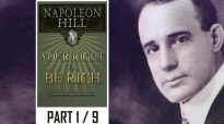 Napoleon Hill - Your right to be Rich - Part 1 of 9.mp4