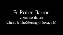 Fr. Robert Barron on The Stoning of Soraya M.flv
