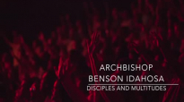 Archbishop Benson Idahosa_Disciples And Multitudes.mp4