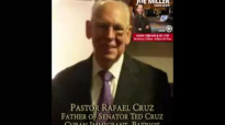 Sen. Ted Cruz's Father, Rev. Raphael Cruz Talks About His Son's Presidential Run & Relgious Liberty.flv
