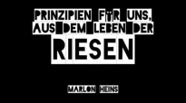 Prinzipien fÃ¼r uns, aus dem Leben der RIESEN _ Marlon Heins (www.glaubensfragen.org).flv