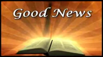 Come Home To Jesus Good News Segments #1.flv