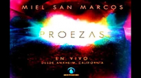 01 Proezas - Miel San Marcos Proezas.mp4