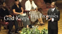 God Keeps His Promises Archbishop LeRoy Bailey Jr. Full Sermon