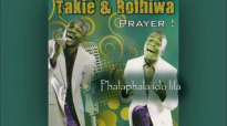 Takie and Rofhiwa - Phalaphala ido lila.mp4