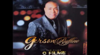 Gerson Rufino  O Filme