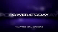 Power4Today With Bishop E.O. Ansah.flv