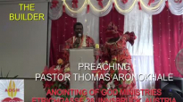 Preaching Pastor Thomas Aronokhale - Anointing of God Ministries_ The Builder August 2020.mp4