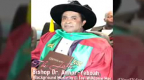 Bishop Dr. Annor - Yeboah (TRIBUTE).flv