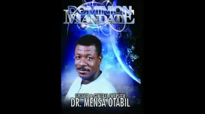 Dr Mensa Otabil THE DOMINION MANDATE 1.mp4