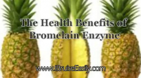 The Health Benefits Of Bromelain Enzyme 1