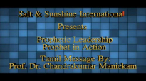 Tamil Message - Prophetic Leadership and the Prophet in Action by Prof. Dr. Chandrakumar.mp4