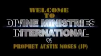 Prophet Austin Moses Revelation for Nigeria