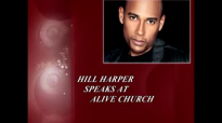 Hill Harper Speaks at Alive Church.flv